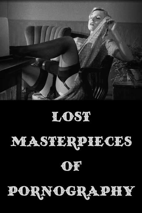 Lost Masterpieces of Pornography